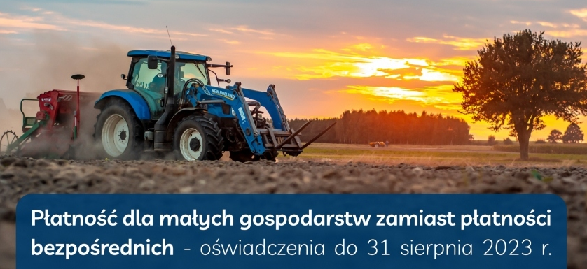 Płatność dla małych gospodarstw do 31 sierpnia