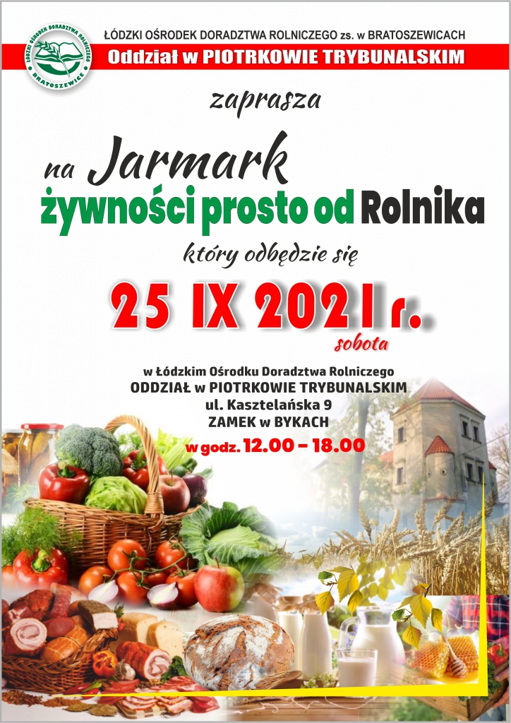 Zaproszenie na wydarzenie, ponadto zdjęcie zamku, owocow oraz warzyw, a także logo Łódzkiego Ośrodka Doradztwa Rolniczego w Bratoszewicach.