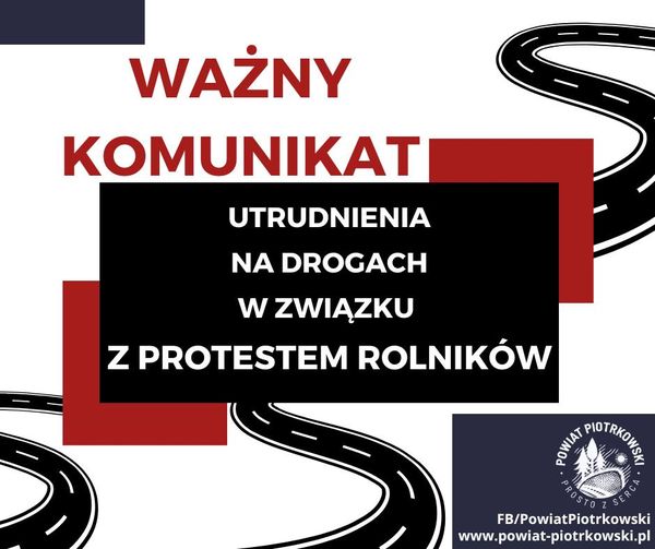 grafika przedstawiająca drogi oraz informację dotyczącą utrudnień na drogach w związku z protestem rolników
