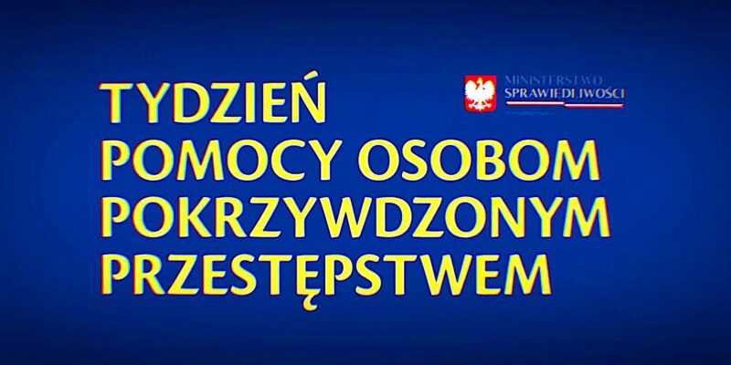 Grafika z napisem TYDZIEŃ POMOCY OSOBOM POKRZYWDZONYM PRZESTĘPSTWEM