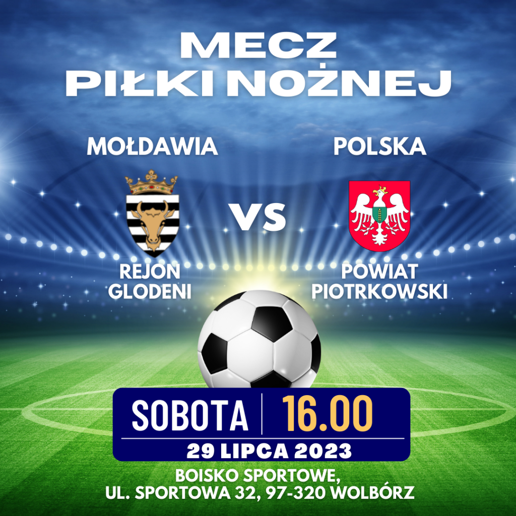 Mecz Piłki nożnej Mołdawia, herb Mołdawii Rejonu Goldeni Rejon Goldeni vs Polska Herb Powiatu Piotrkowskiego Powiat Piotrkowski Sobota 16.00, 29 lipca 2023 Boisko Sportowe, ul. Sportowa 32, 97-320 Wolbórz